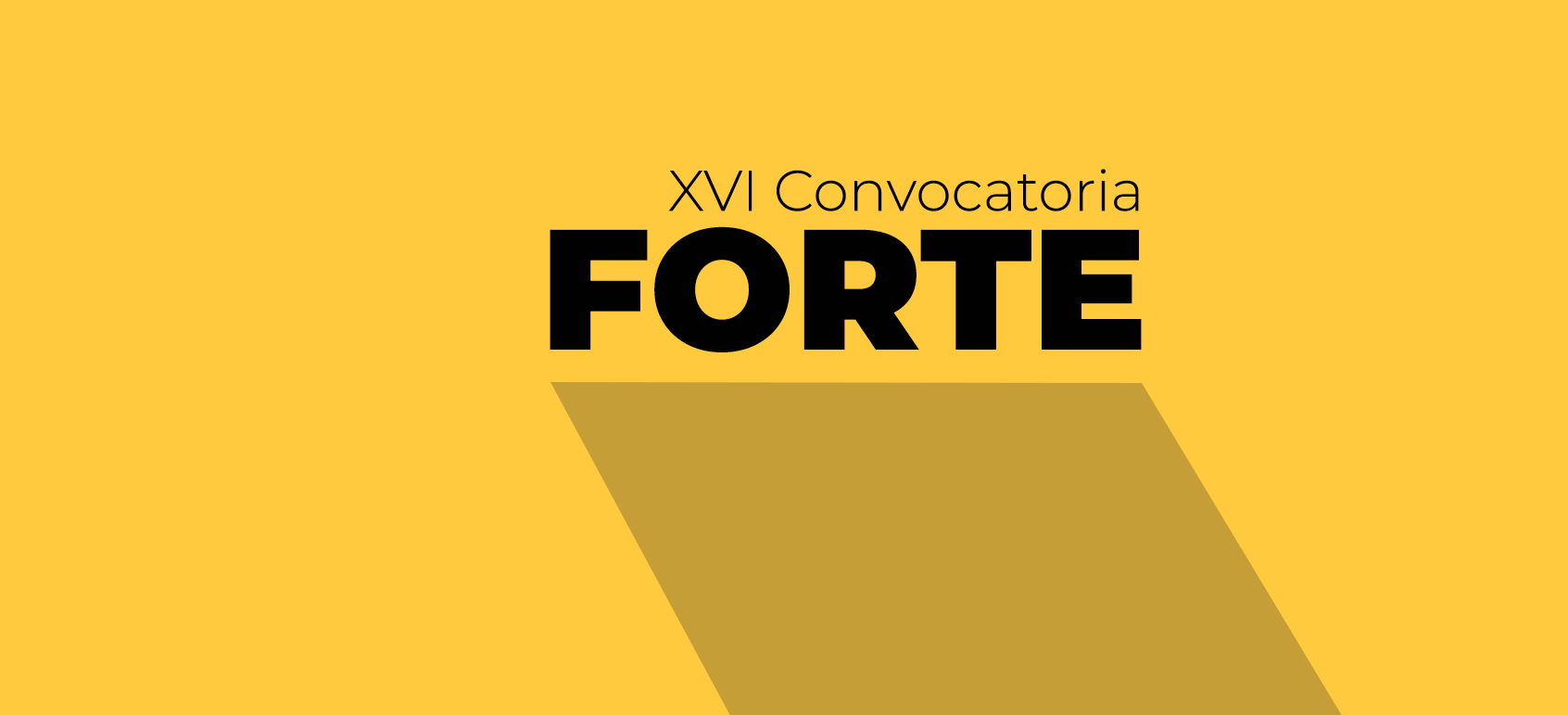 XVI Convocatoria FORTE