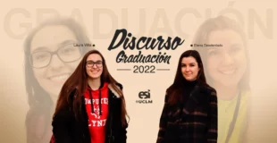 Laura Villa y Elena Desdentado brindarán el discurso en la graduación 2022 esi uclm