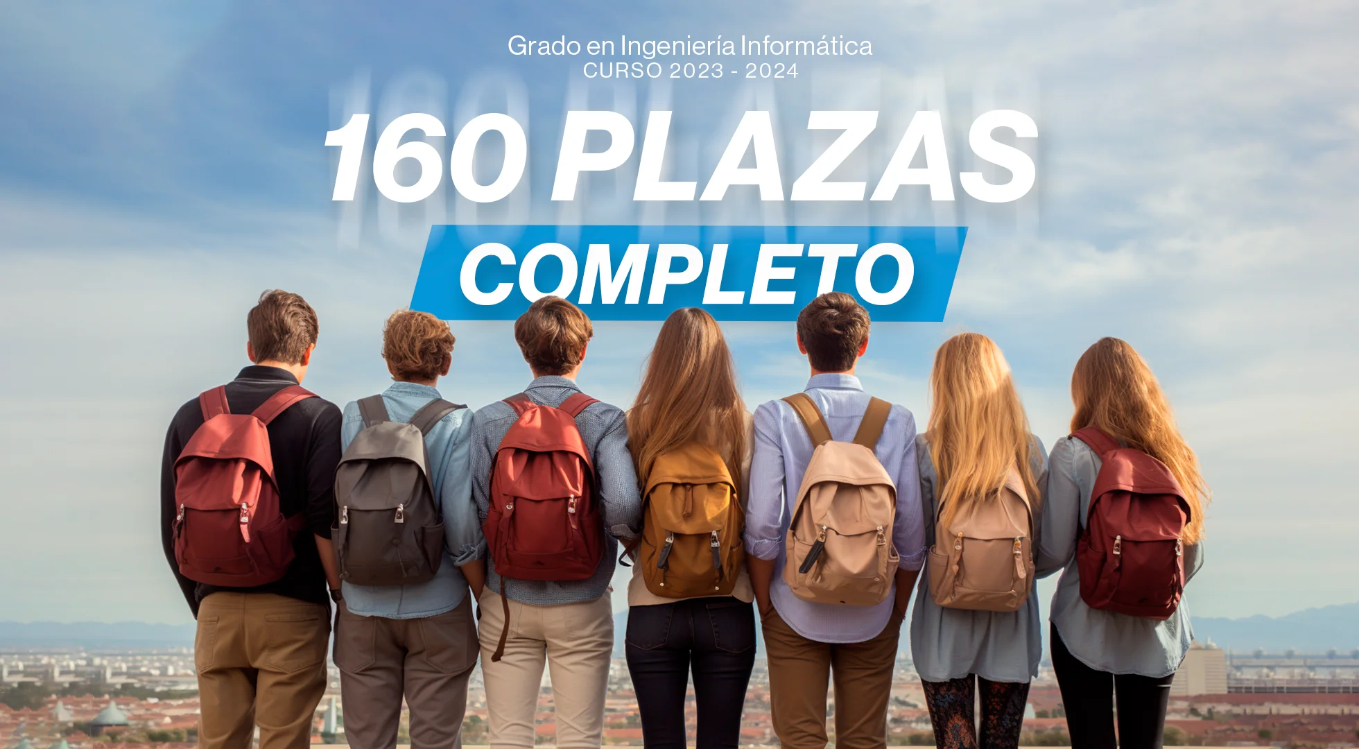 Estudiantes de espalda mirando el texto 160 plazas y un rótulo que incluye la palabra completo